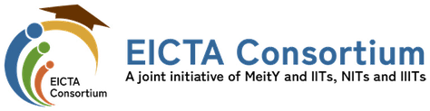 EICTA Consortium, a joint initiative of MeitY with the IITs, NITs and IIITs